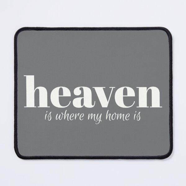 Item preview, Heaven Is Where My Home Is designed and sold by NewFaithApparel.