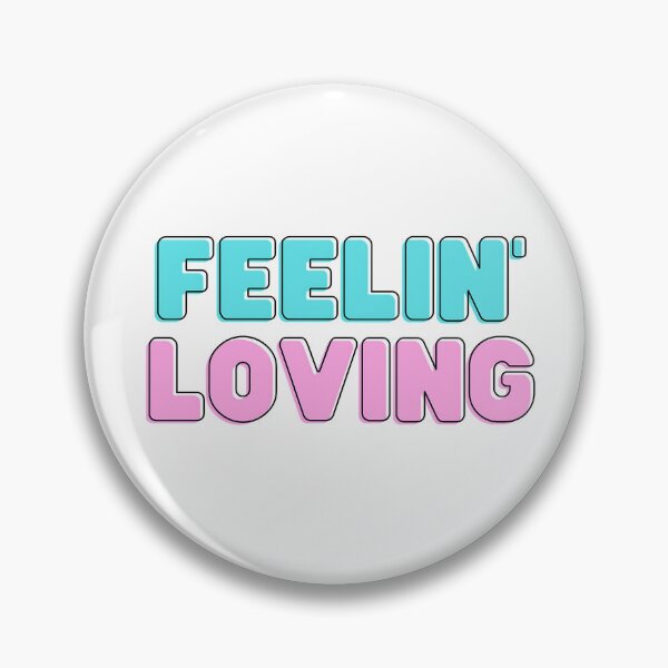 Item preview, Feelin' Loving designed and sold by OvertimeProject.
