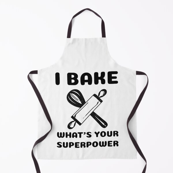 Item preview, I Bake What's Your Superpower designed and sold by TastyTees-Store.