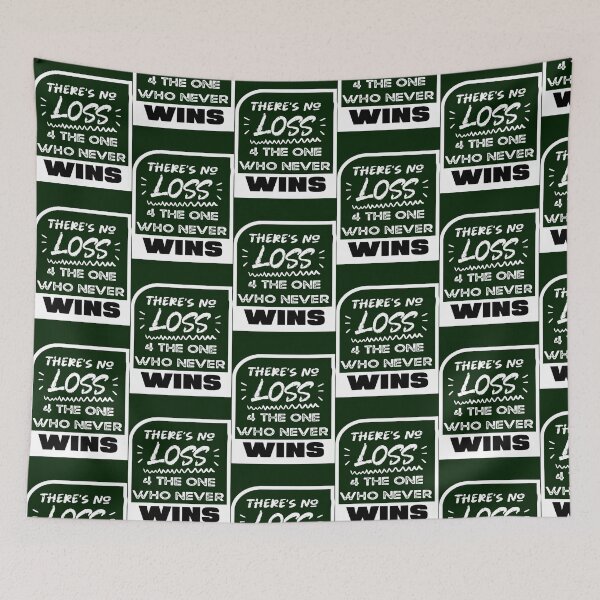 Item preview, funny loss and win quote there_s no loss  designed and sold by HeulwenEdanau.