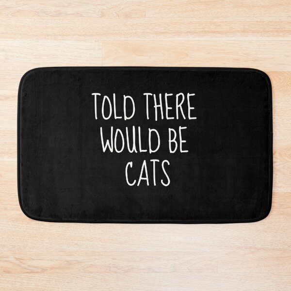 Item preview, Told There Would Be Cats | Embracing the Feline Obsession designed and sold by TshirtWing.