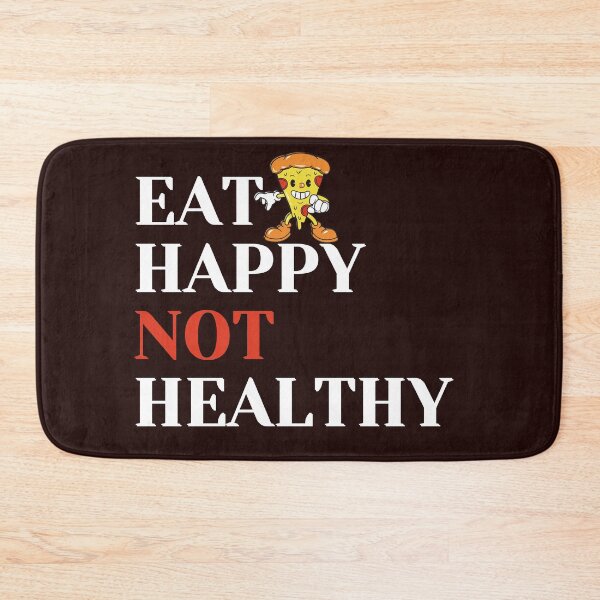 Item preview,   Eat Happy Not Healthy  designed and sold by youfashions.