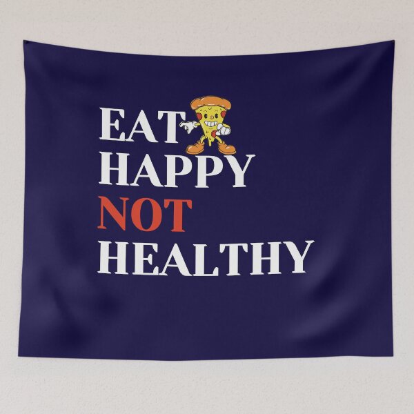 Item preview,   Eat Happy Not Healthy  designed and sold by youfashions.
