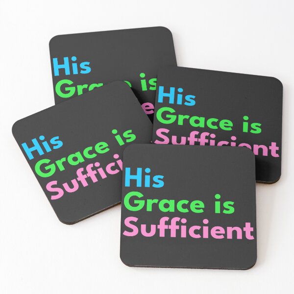 Item preview, His Grace is Sufficient designed and sold by NewFaithApparel.