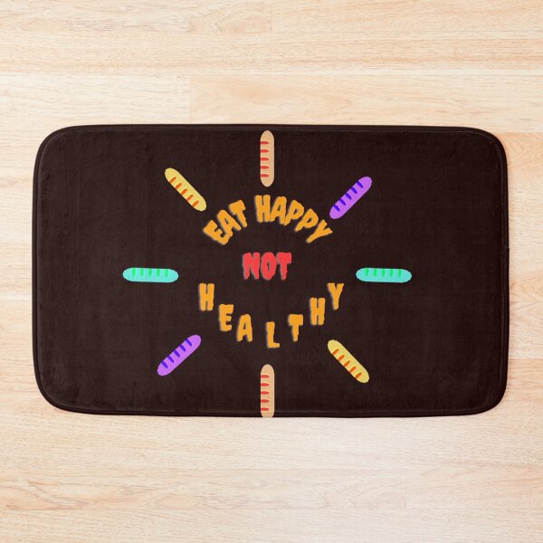 Item preview,    Eat Happy Not Healthy  designed and sold by youfashions.