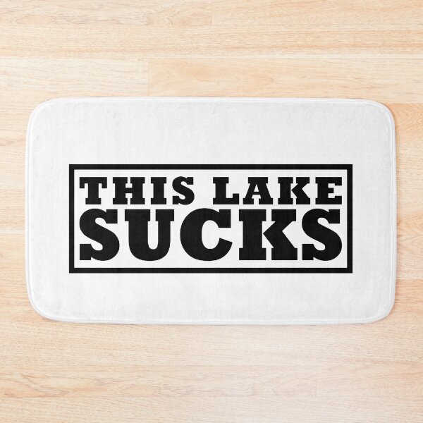 Item preview, This Lake Sucks - Funny Fishing designed and sold by easlypsiko.