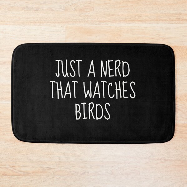 Item preview, Just a Nerd That Watches Birds | Celebrating Passion and Quirkiness designed and sold by TshirtWing.