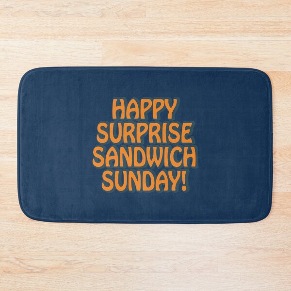 Item preview, Happy Surprise Sandwich Sunday! designed and sold by MasonSchult.