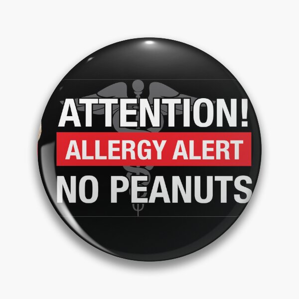 Item preview, ENGLISH: "Attention Allergy Alert NO PEANUTS" designed and sold by WhiteShirtGuy.