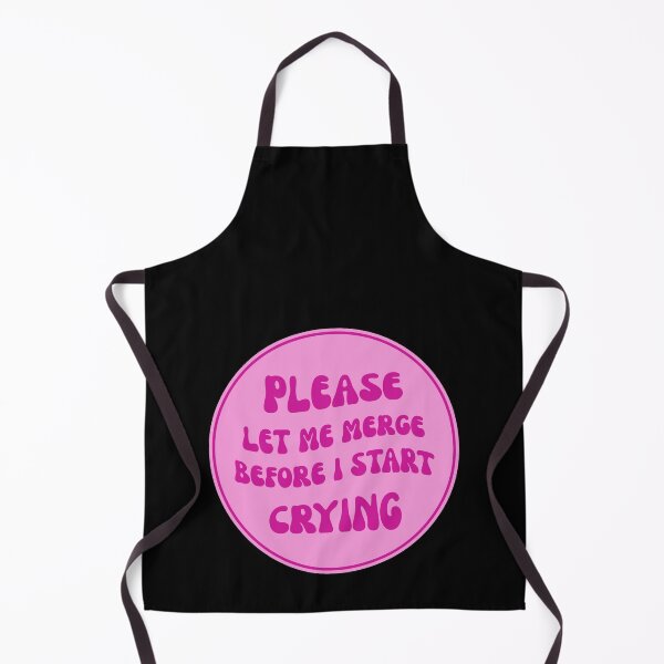 Item preview, Funny Please let me merge before I start crying designed and sold by Artsy Apparels.