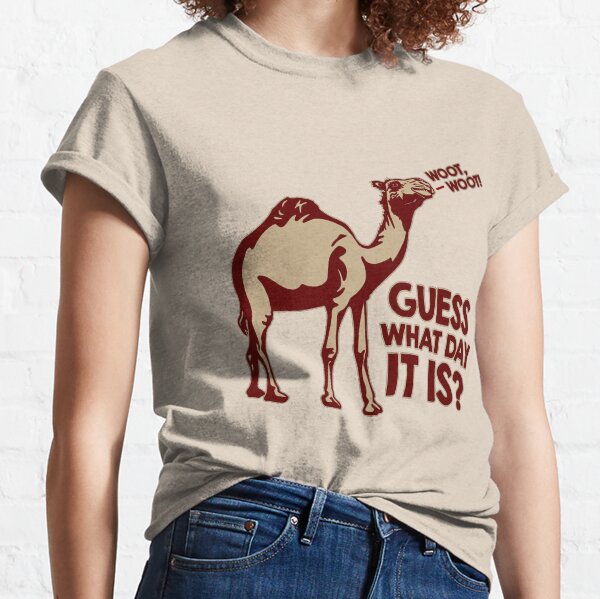 GUESS WHAT DAY IT IS? Classic T-Shirt