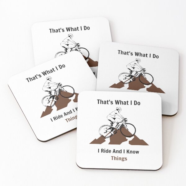 Item preview, Thats What I Do I Ride Bicycle And I Know Things designed and sold by Coldhand34.