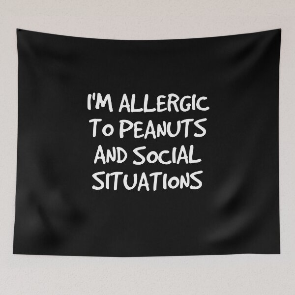 Item preview, Allergic to Peanuts and Social Situations Introvert  designed and sold by The Junto Shop.