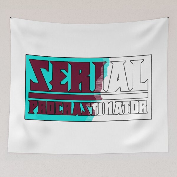Item preview, Serial Procrastinator designed and sold by IKDG.