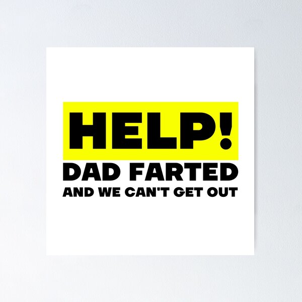 Item preview, Help! Dad farted and we cant get out Sticker designed and sold by efimzer.