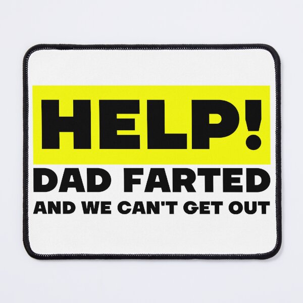 Item preview, Help! Dad farted and we cant get out Sticker designed and sold by efimzer.