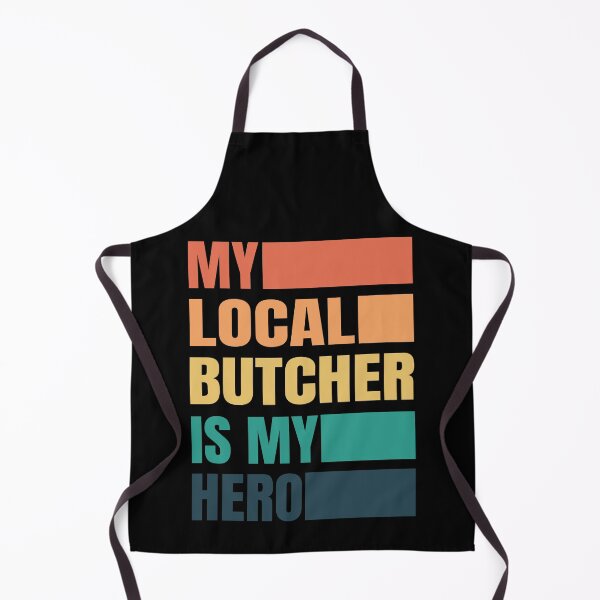 Artikelvorschau, My Local Butcher is my Hero entworfen und verkauft von BYNDART.