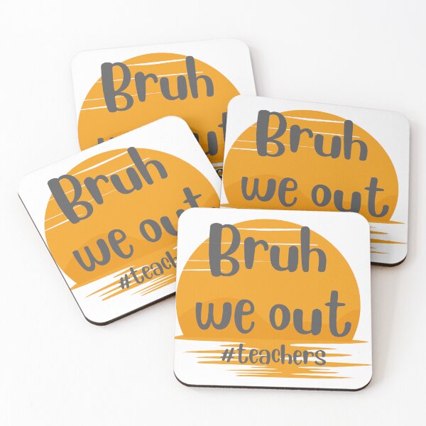 Item preview, Bruh we out teachers end of school designed and sold by efimzer.