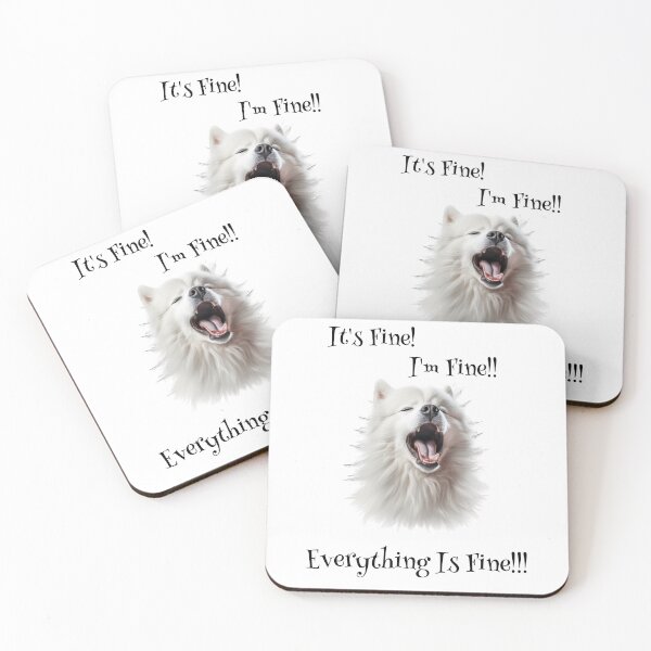 Item preview, Samoyed : It’s Fine, I’m Fine, Everything Is Fine!!!  designed and sold by Vindbult.