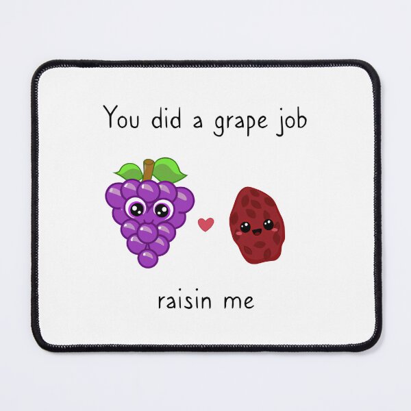 Item preview, You did a grape job raisin me, funny dad joke pun gift designed and sold by wonderxwander.