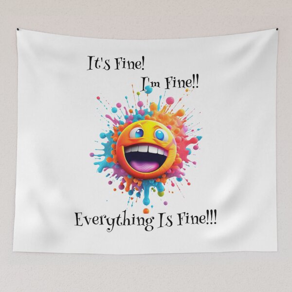 Item preview, Smiley : It’s Fine, I’m Fine, Everything Is Fine!!!  designed and sold by Vindbult.