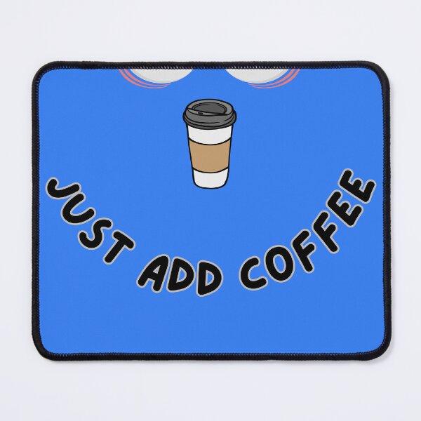 Item preview, Just add coffee designed and sold by diddlysquid.