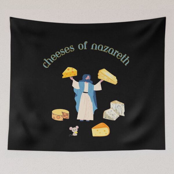 Item preview, Cheeses of Nazareth designed and sold by diddlysquid.