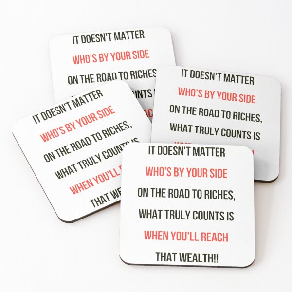 Item preview, It doesn't matter who's by your side on the road to riches, what truly counts is when you'll reach that wealth! designed and sold by Clipartopia.