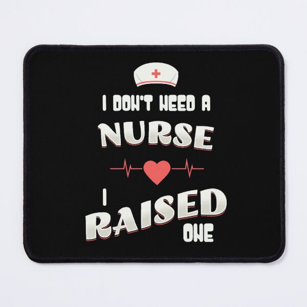 Item preview, I Raised a Nurse designed and sold by JSRCSRS.