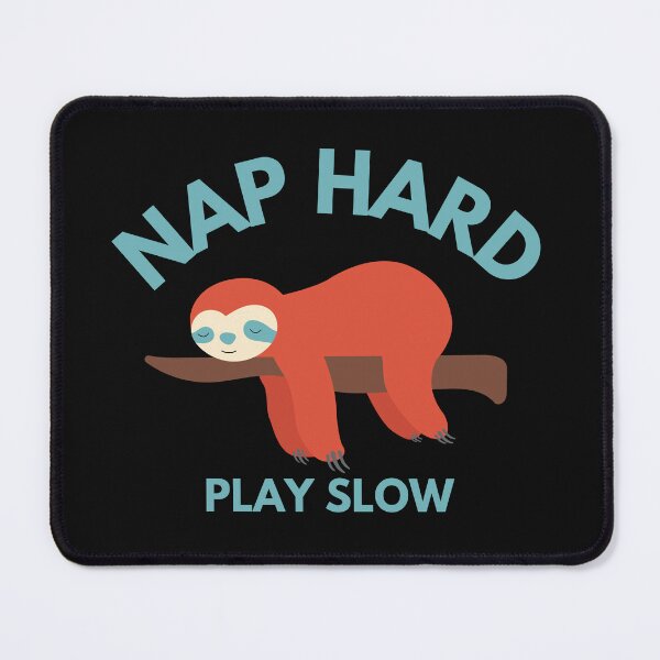 Item preview, 'Nap Hard Play Slow' funny graphic lazy Sloth designed and sold by Beso75.