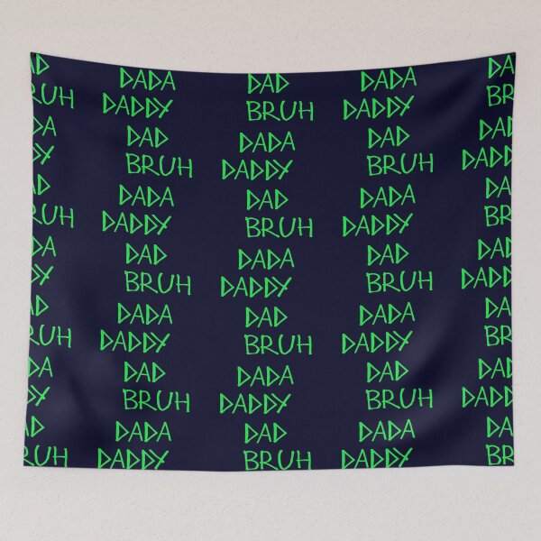 Item preview, Dada daddy dad bruh designed and sold by kinpirks.