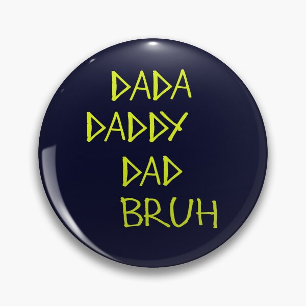 Artikelvorschau, Dada, Papa, Papa, bruh entworfen und verkauft von kinpirks.