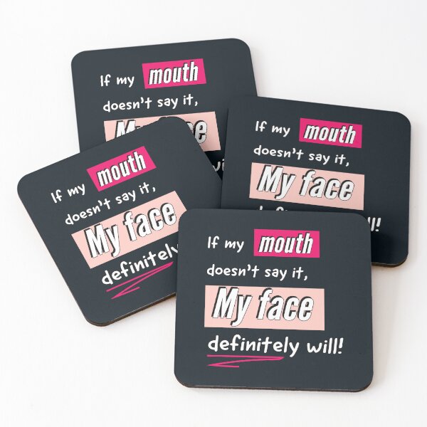 Item preview, Sassy Cool Sayings - If my mouth doesn't say it, my face definitely will designed and sold by Quotes Gallery.