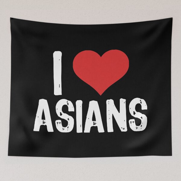 Item preview, I Love Asians designed and sold by The "I Love Everything" Shop.