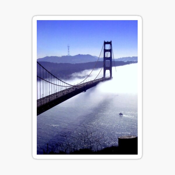 Its The Golden Gate Bridge Sticker