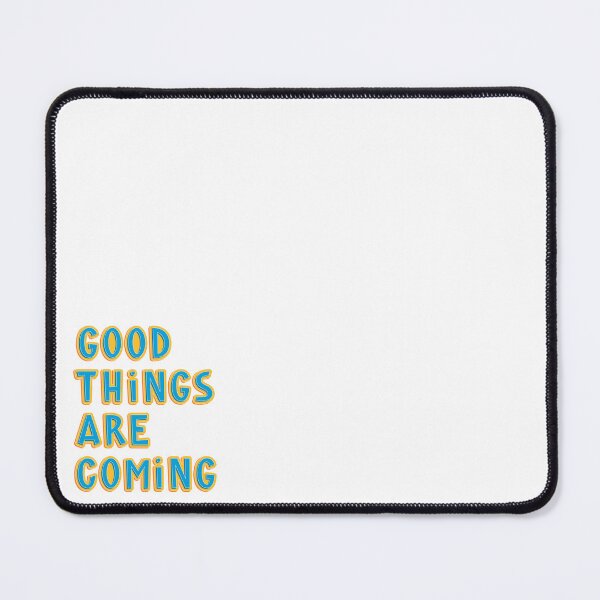 Item preview, Good Things Are Coming designed and sold by juliaplusgents.