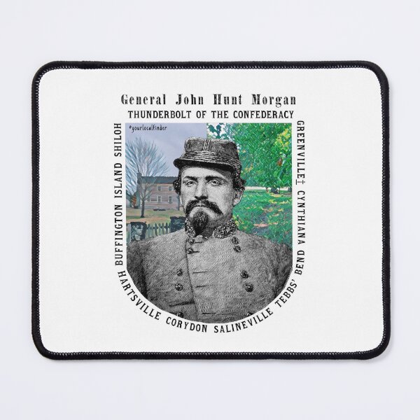 Item preview, General John Hunt Morgan - Rebel Raider designed and sold by YourLocalFinder.