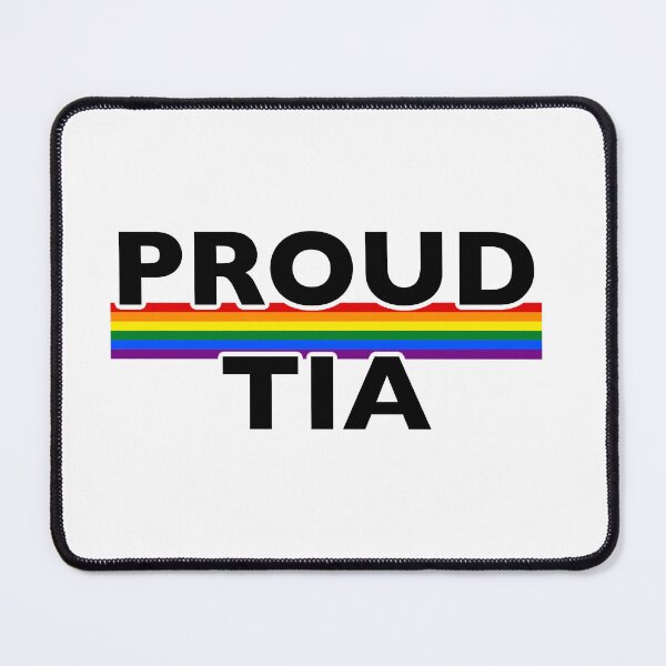 Item preview, Proud Tia designed and sold by Pheonixrzg.