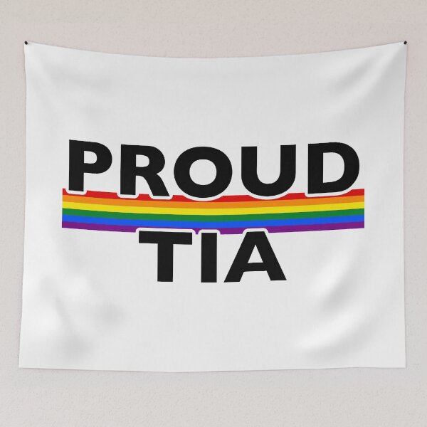 Item preview, Proud Tia designed and sold by Pheonixrzg.