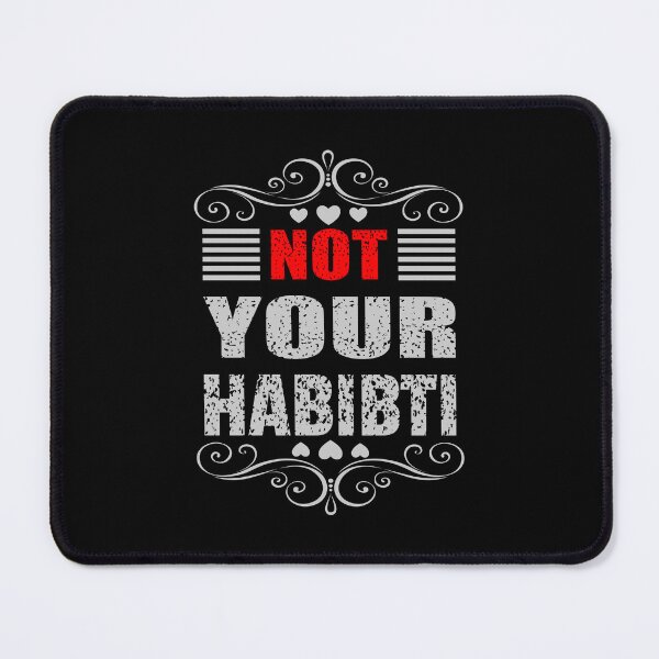 Item preview, Not your habibti - shirt design - Sticker Redbubble designed and sold by bluehatgraphics.