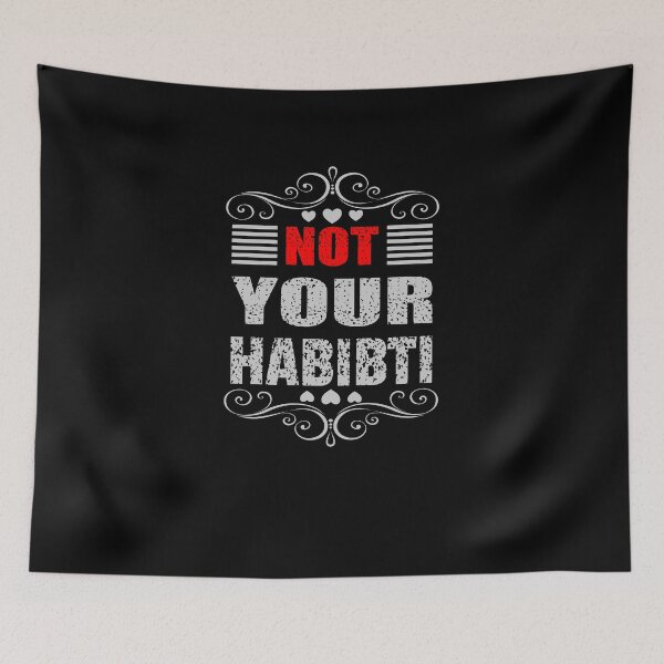 Item preview, Not your habibti - shirt design - Sticker Redbubble designed and sold by bluehatgraphics.
