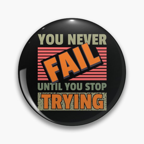 Item preview, You never fail until you stop trying - t-shirt design - Sticker Redbubble designed and sold by bluehatgraphics.