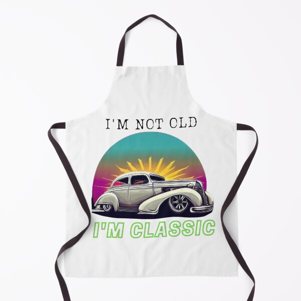 Item preview, I'm not old, I'm Classic 6 designed and sold by SnapMood.
