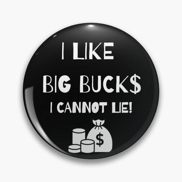 Item preview, I LIKE BIG BUCKS DESIGN 3 designed and sold by Artbyminga.