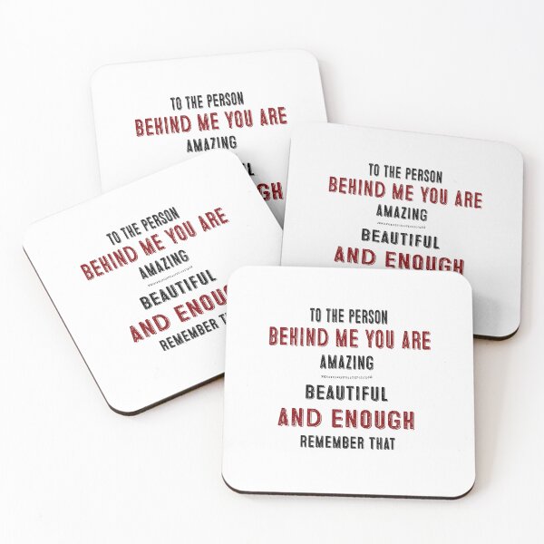 Item preview, Funny Lovely Saying Design To The Person Behind Me You Are Amazing Beautiful and Enough  designed and sold by saadabs.