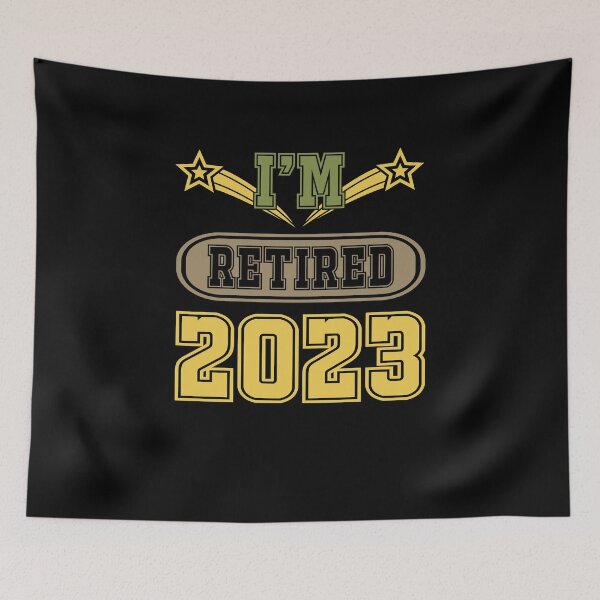 Item preview, I am retired 2023 - shirt design - Sticker Redbubble designed and sold by bluehatgraphics.