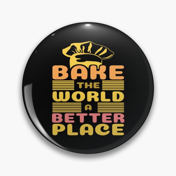 Item preview, Bake the world a better place - shirt design - Sticker Redbubble designed and sold by bluehatgraphics.