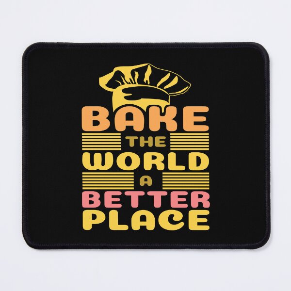 Item preview, Bake the world a better place - shirt design - Sticker Redbubble designed and sold by bluehatgraphics.