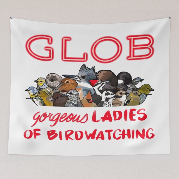 Item preview, GLOB (Gorgeous Ladies of Birdwatching) designed and sold by LauraWolfArtist.