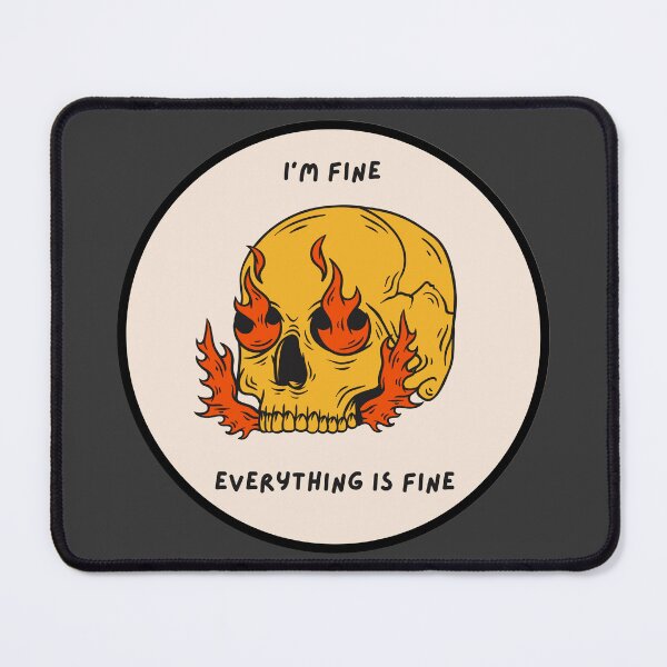 Item preview, Flaming Skull Everything is Fine designed and sold by UTLastResponder.